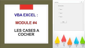 Excel VBA : Module #4 - Les cases à cocher (Checkbox) - boucle "For"