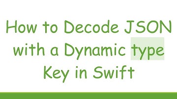 How to Decode JSON with a Dynamic type Key in Swift