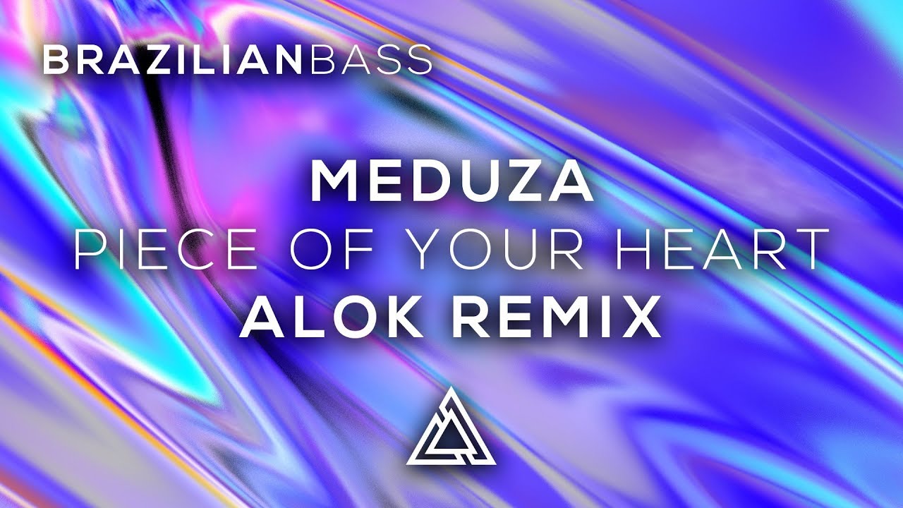 Meduza - Piece Of Your Heart (Alok Remix) 