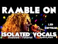 Led Zeppelin - Ramble On - Robert Plant - Isolated Vocals - Analysis and Tutorial