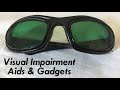 My Visual Impairment Aids & Gadgets