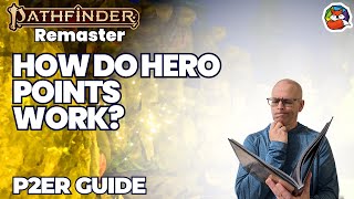 Hero Points: Take Heroic Risks and Actions with your Character in Pathfinder 2E!