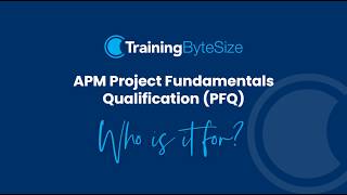 APM PFQ Explained | Who Should Take the APM Project Fundamentals Qualification?