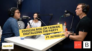 #5 Alfred Lin on the Struggles of Digitizing the Nationalist Party and Information Warfare in Taiwan