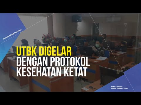 UTBK Digelar dengan Protokol Kesehatan Ketat