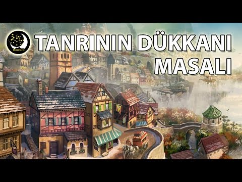 Masal Dinle | Tanrının Dükkanı Masalı | Masallar