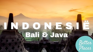 Indonesië  Bali en Java | Individuele rondreizen | Better Places