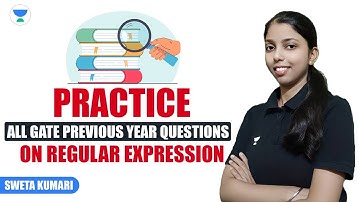 Practice All GATE Previous Year Questions on Regular Expression | Sweta Kumari #gatecsit #unacademy