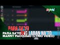 PARA SA&#39;YO - MANNY PACQUIAO (FL STUDIO COVER) *NOT ON TIMING🤦