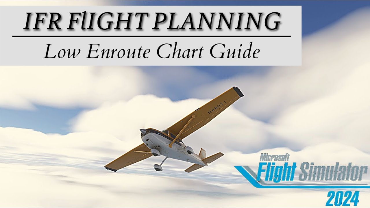 Intro to IFR flight planning for MSFS 2024 - YouTube