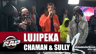 [Exclu] Lujipeka (Columbine), Chaman & Sully 'Ne me laisse pas tomber' #PlanèteRap