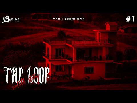 THE LOOP | FIRST DRAFT THE INTRO | YG FLIMS OFFICIAL | YASH GORAHAWA