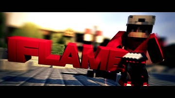 Intro #4 | iFlame | [ Fixed Black Bars And Sorry For Being Unactive :( ]