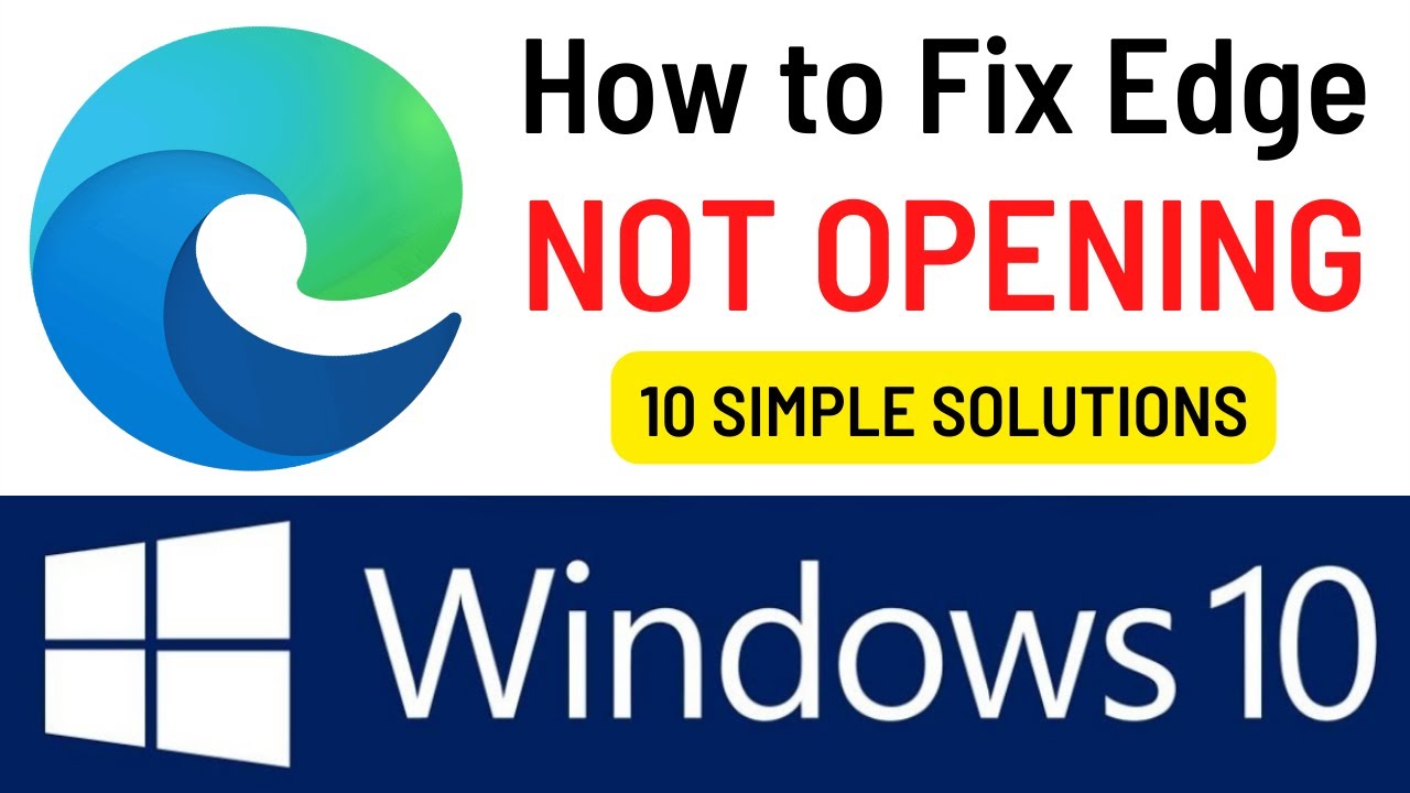 How To Fix Microsoft Edge Not Opening In Windows 10 [solved] Edge Not Working Responding