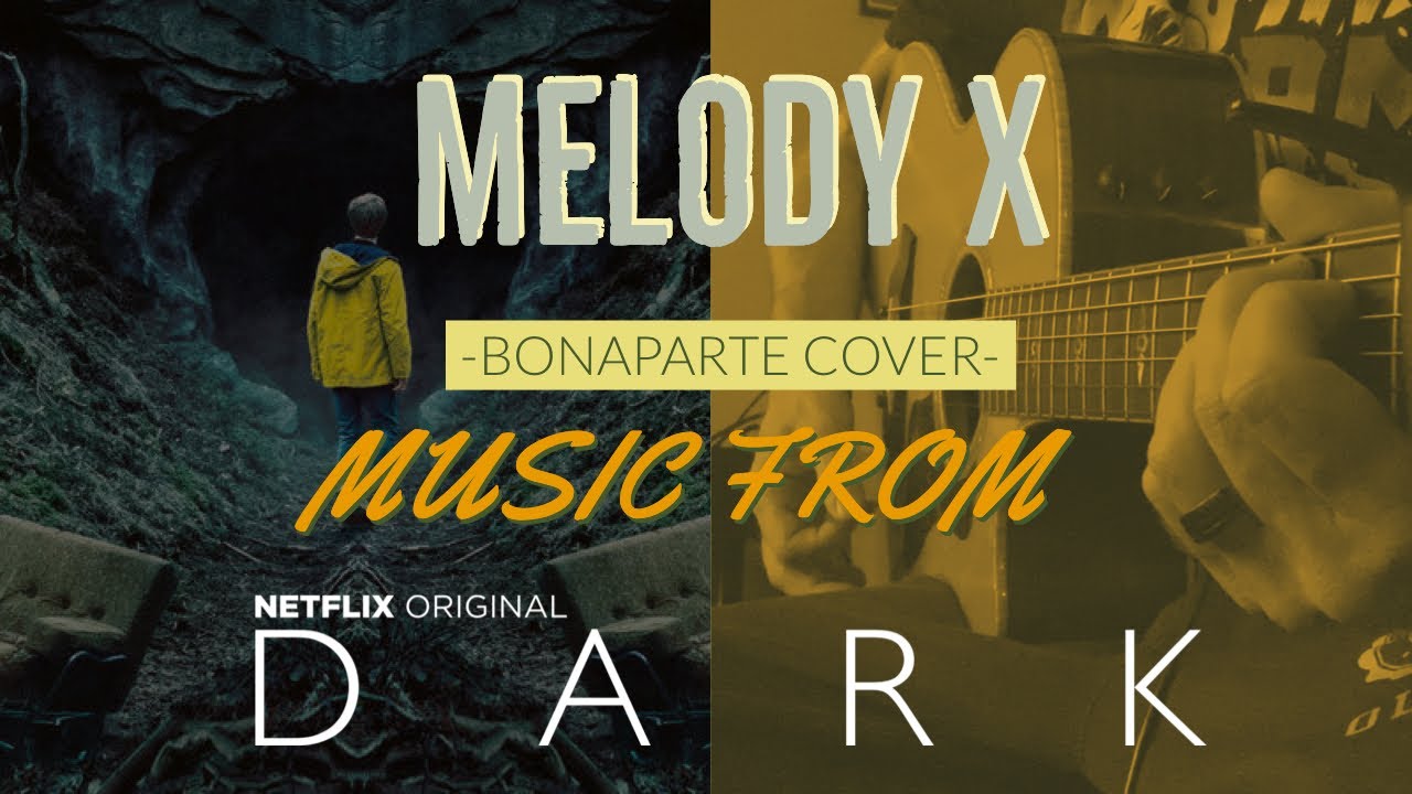 Melody X Bonaparte COVER Music From Dark YouTube