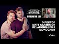 IN FROM THE SIDE - Director Matt Carter on Monogamy & Gay Relationships