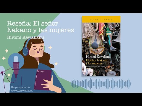 Reseña "El señor Nakano y las mujeres" de Hiromi Kawakami