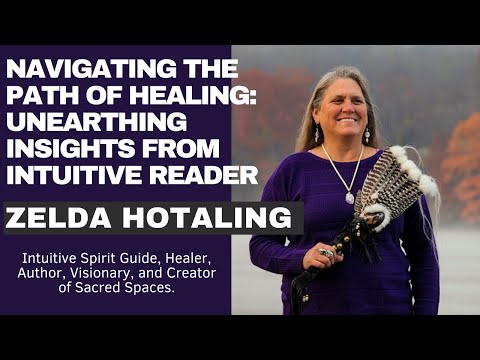 Spiritual Spotlight Series Spirit Guided Healer and Intuitive Reader Zelda Hotaling