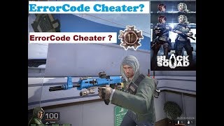 ErrorCode Cheater Raw Competitive & Clan War Gameplay | Black Squad | 1440P