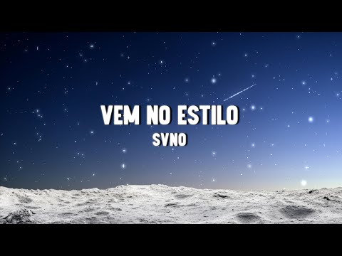 SVNO VEM NO ESTILO Super Slowed 