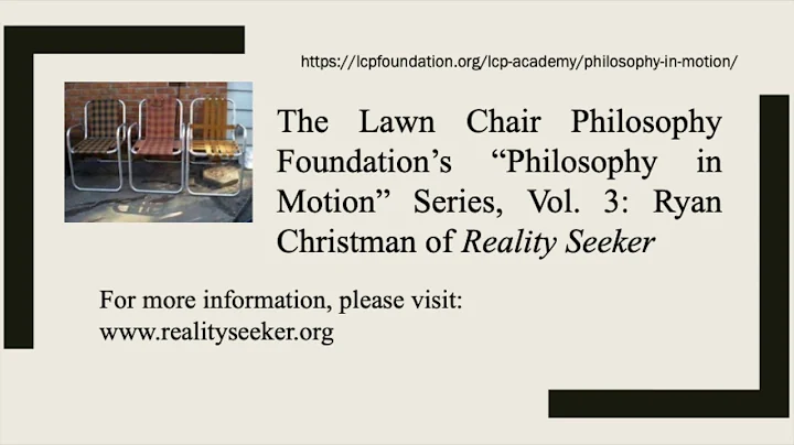 LCP's Philosophy in Motion Series, Vol  3: Ryan Ch...