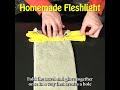 How To Make A Homemade Fleshlight How To Make A Homemade Fleshlight