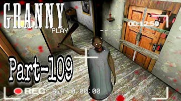 Granny Chapter-1 Walkthrough Gameplay (Android/iOS) horror game #granny Part-109