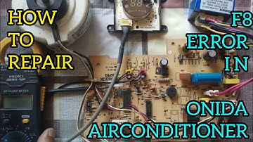 F8 ERROR PROBLEM IN ONIDA AIRCONDITIONER. #airconditioner #pcbrepair #onida #f8error #youtubevedio