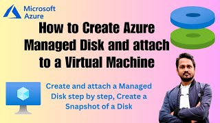 What is a managed disk in Azure | How to create and attach Azure Managed Disk to a Virtual Machine