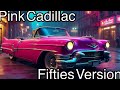 Pink Cadillac