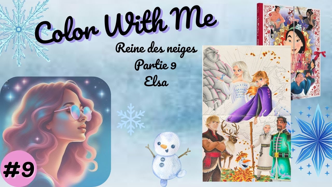 Color With Me Reine des Neiges partie 9