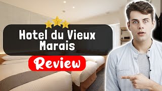Hôtel du Vieux Marais Paris Review - DON'T Stay Here Before Watching This