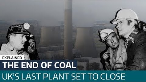The end of coal: How it transformed Britain, and why it disappeared so quickly | ITV News