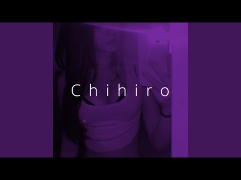 Chihiro (Sped Up)