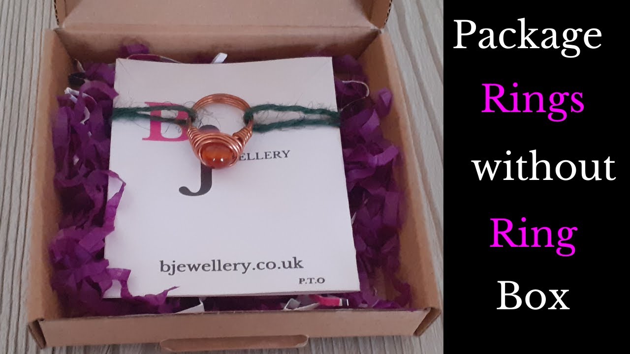 How to Package Rings for Shipping without Ring Boxes How to Package