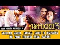 AASHIQUI 3 !! Cerita Film Lengkapnya Terbongkar