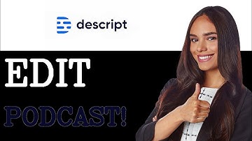 Hoe je een podcast in Descript bewerkt (2025)