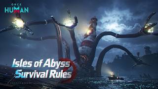 Once Human | Free Ocean Expansion: Isles of Abyss Coming October 21 (PT)