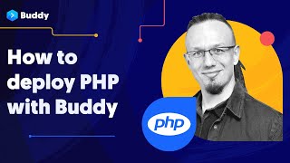 How to deploy PHP with Buddy | Buddy Webinar #8 screenshot 2