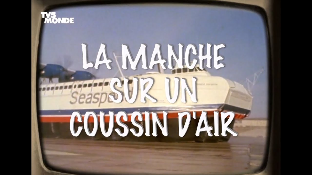 LA MANCHE SUR UN COUSSIN D'AIR