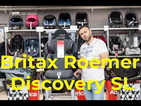 Britax Roemer Discovery SL – автокресло от 3 до 12 лет