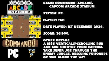 Commando - Capcom Arcade Stadium - PC - Normal - 36,900 points.