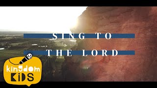 Sing to the Lord (1 Chronicles 16:23 25) - Kingdom Kids Rehearsal Song