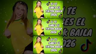 SI TE SABES EL TIKTOK BAILA!- 2026 #bailestiktok2026 #tiktokbailes #remix #trending