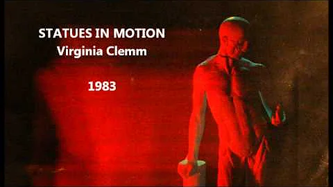 STATUES IN MOTION- Virginia Clemm