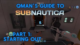 Qman's Guide to Subnautica | Part 1: Starting out
