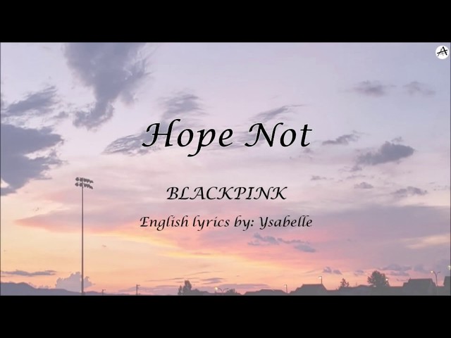 Hope Not - English KARAOKE - BLACKPINK class=