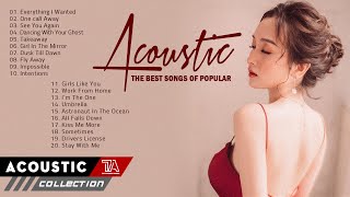 The Best Acoustic Love Songs 2021 Collection ♥ Top Acoustic Cover Of Popular Songs 2021