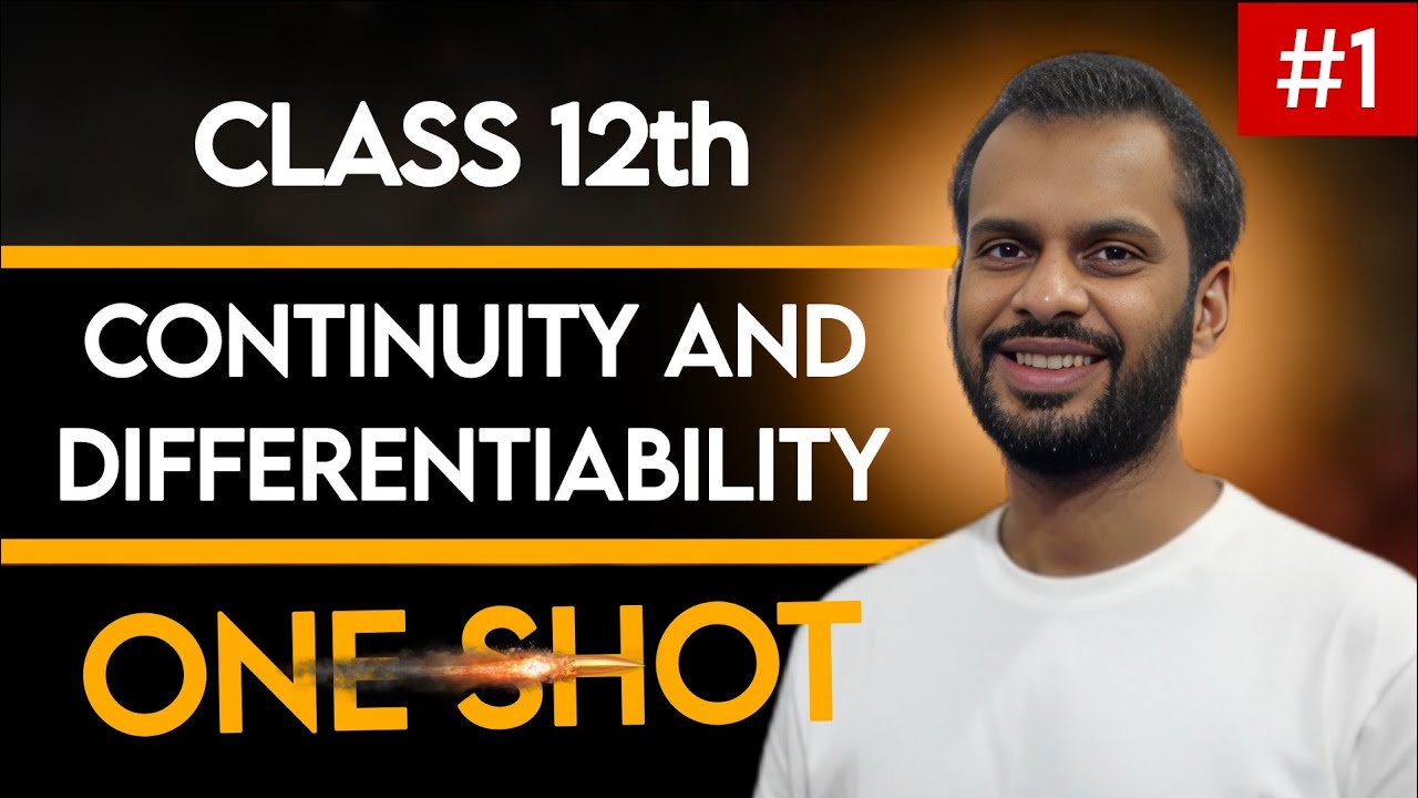 Class 12 Maths Marathon | Continuity and Differentiability | Detailed one shot | Complete 12th MATHS