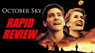 October Sky - The greatest film you've never seen -  Rapid Review